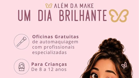 Oficinas Gratuitas de Automaquiagem - Um Dia Brilhante