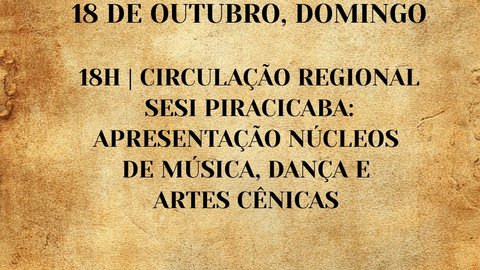 Circulação Regional SESI Piracicaba (Apresentação dos Núcleos de Música, Dança e Artes Cênicas)